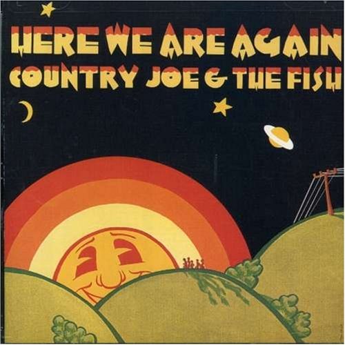 Country Joe & The Fish/Here We Are Again