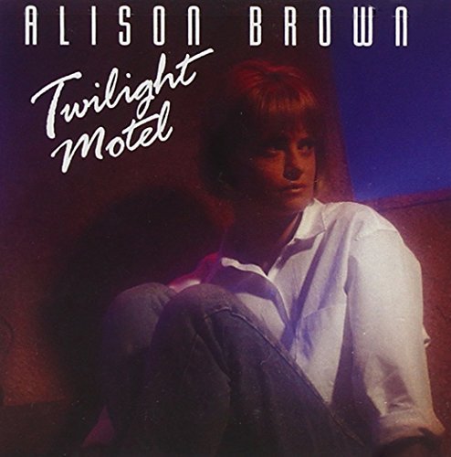 Alison Brown/Twilight Motel