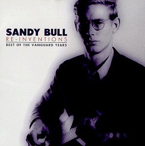Sandy Bull/Re-Invention-Best Of The Vangu