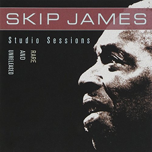 Skip James/Studio Sessions: Rare & Unrele