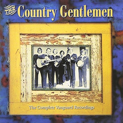 Country Gentlemen/Complete Vanguard Recordings
