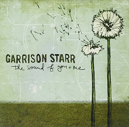 Garrison Starr/Sound Of You & Me