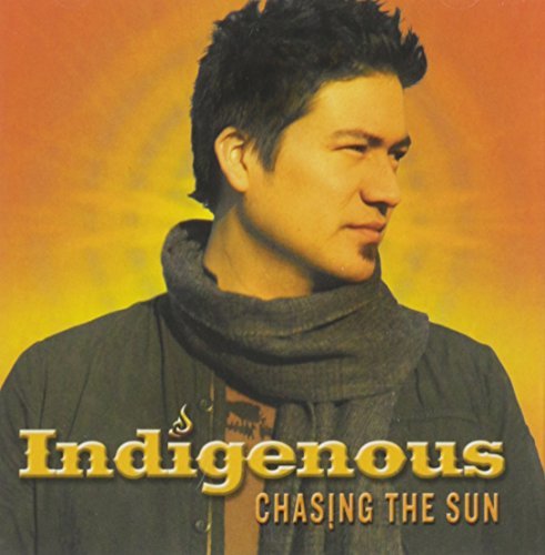 Indigenous/Chasing The Sun