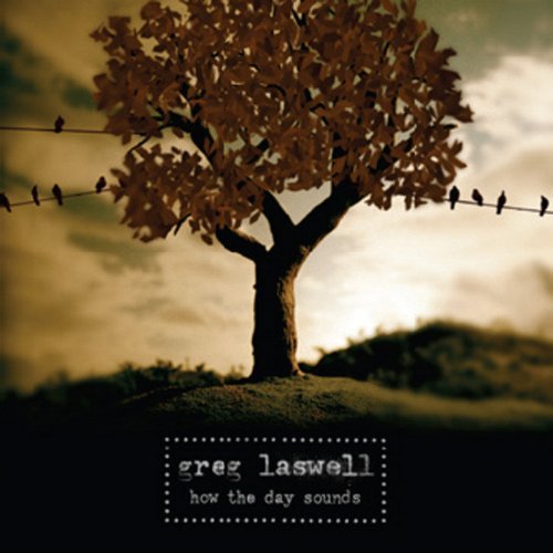 Greg Laswell/How The Day Sounds Ep