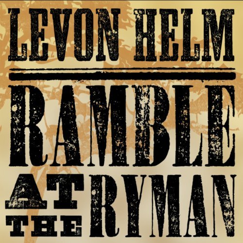 Levon Helm/Ramble At The Ryman