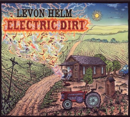 Levon Helm Electric Dirt 