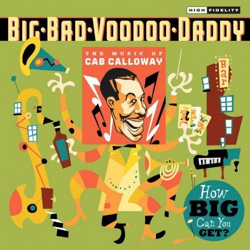 Big Bad Voodoo Daddy/How Big Can You Get?