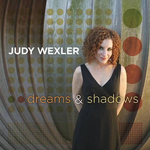 Judy Wexler Dreams & Shadows 