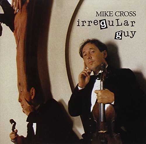 Mike Cross Irregular Guy 