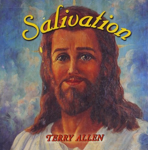 Terry Allen Salivation 