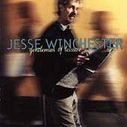 Jesse Winchester Gentleman Of Leisure 