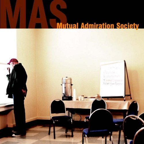 Mutual Admiration Society/Mutual Admiration Society@Feat. Phillips/Thile/Watkins
