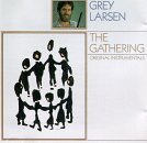Grey Larsen/Gathering