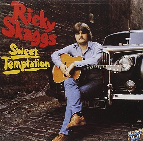 Ricky Skaggs Sweet Temptation 