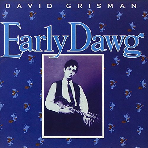 David Grisman/Early Dawg