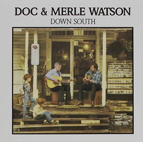 Doc & Merle Watson/Down South