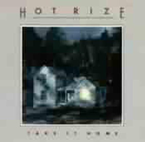 Hot Rize/Take It Home
