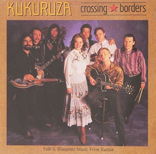 Kukuruza/Crossing The Borders