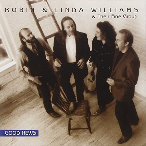 Robin & Linda Williams/Good News