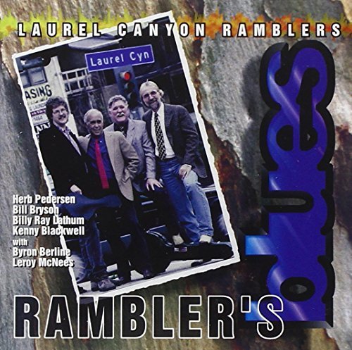 Laurel Canyon Ramblers/Rambler's Blues