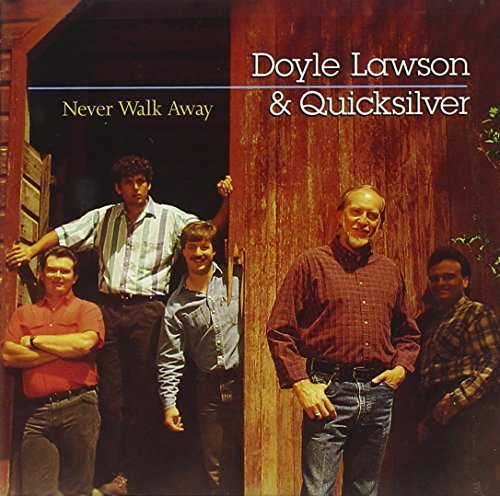Doyle & Quicksilver Lawson/Never Walk Away