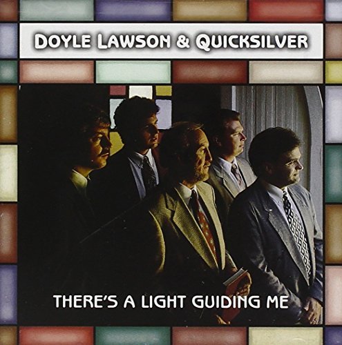 Doyle & Quicksilver Lawson/There's A Light Guiding Me