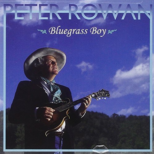 Peter Rowan Bluegrass Boy 