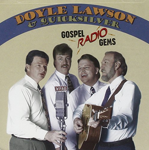 Doyle & Quicksilver Lawson/Gospel Radio Gems@Hdcd