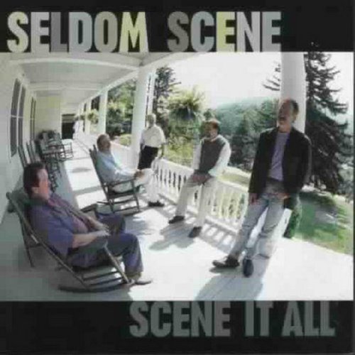 Seldom Scene/Scene It All