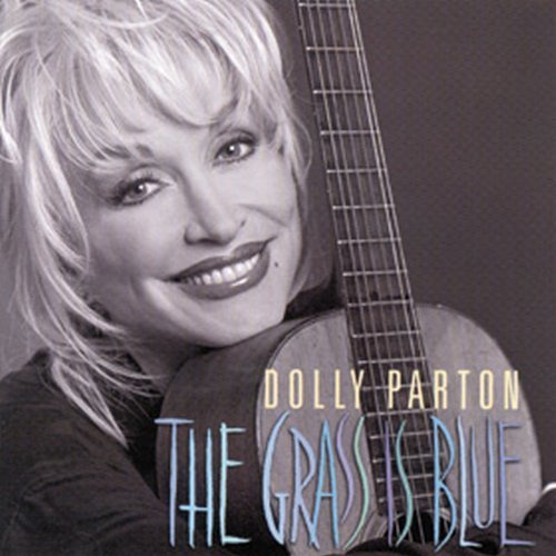 Dolly Parton/Grass Is Blue