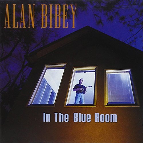 Alan Bibey/In The Blue Room