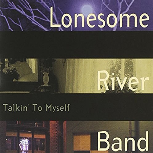 Lonesome River Band/Talkin' To Myself