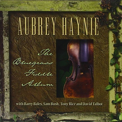 Aubrey Haynie/Bluegrass Fiddle Album