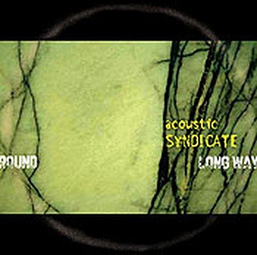 Acoustic Syndicate/Long Way 'Round