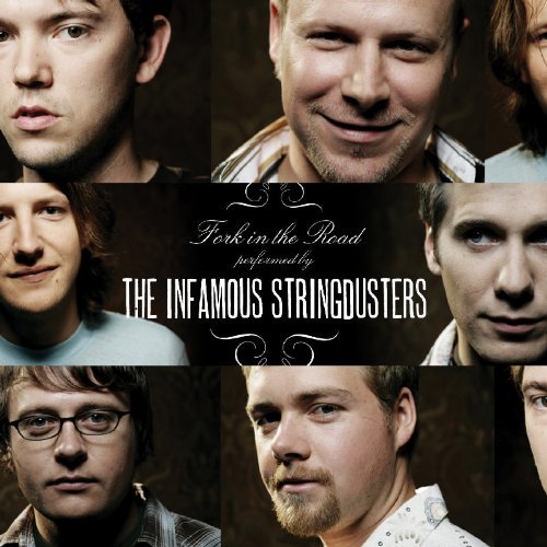 Infamous Stringdusters/Fork In The Road