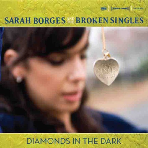Sarah & The Broken Sing Borges/Diamonds In The Dark