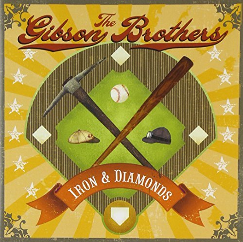 Gibson Brothers Iron & Diamonds 