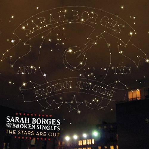 Sarah & The Broken Sing Borges/Stars Are Out