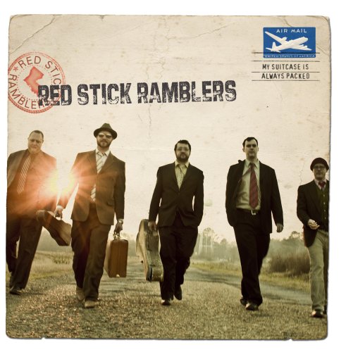 Red Stick Ramblers My Suitcase Is Always Packed 