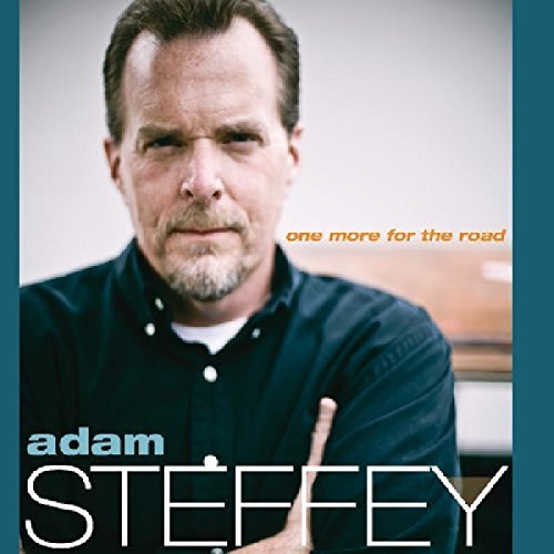 Adam Steffey/One More For The Road