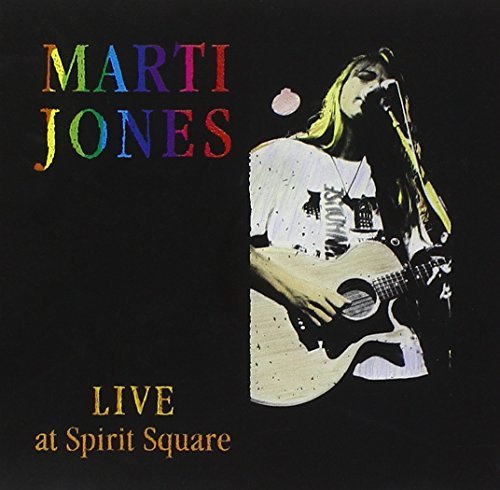 Marti Jones/Live At Spirit Square