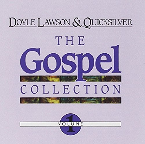 Doyle & Quicksilver Lawson/Gospel Collection 1
