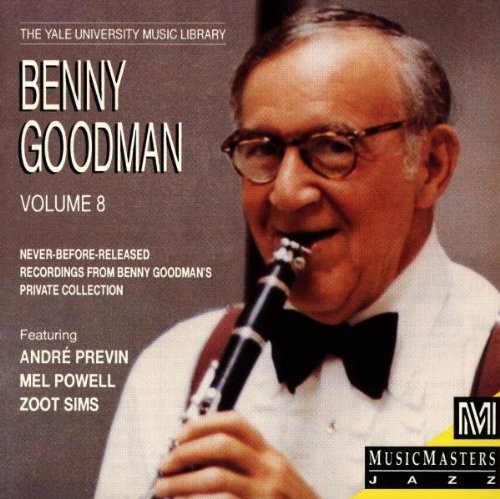 Benny Goodman/Vol. 8-Yale Recordings