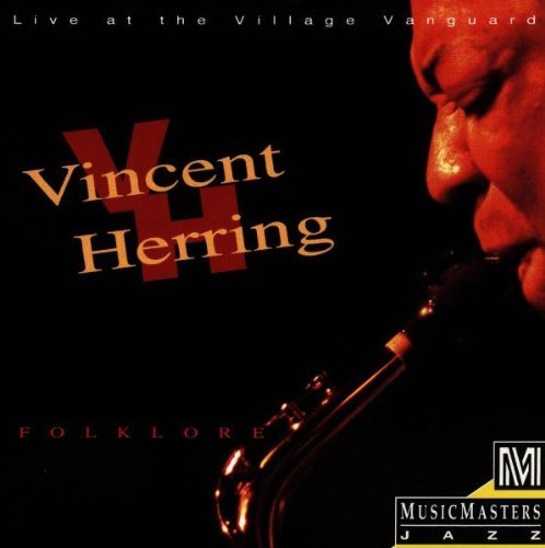 Vincent Herring/Folklore: Live At The Village