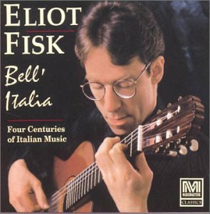 Eliot Fisk Bell' Italia 