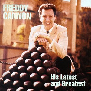 Freddy Cannon/His Latest & Greatest
