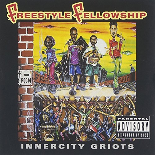 Freestyle Fellowship/Innercity Griots