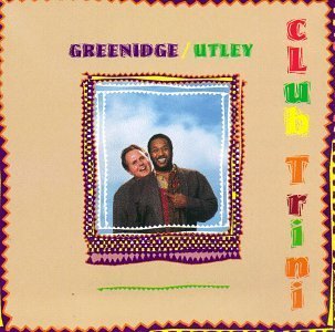 Utley/Greenidge/Club Trini