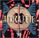 Africa Fete '94 Africa Fete '94 