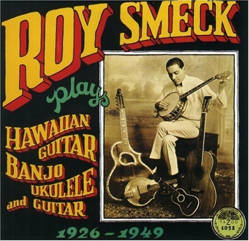 Roy Smeck/Plays Hawaian Guitar Banjo Uku@.